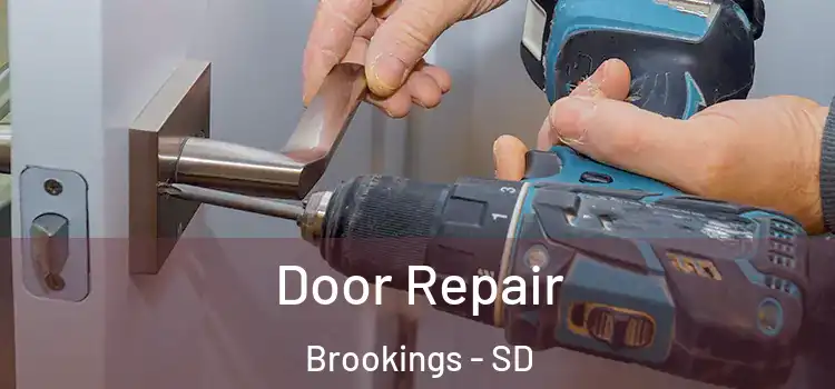 Door Repair Brookings - SD