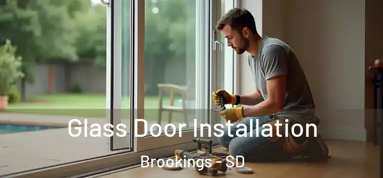 Glass Door Installation Brookings - SD