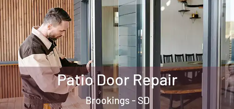 Patio Door Repair Brookings - SD