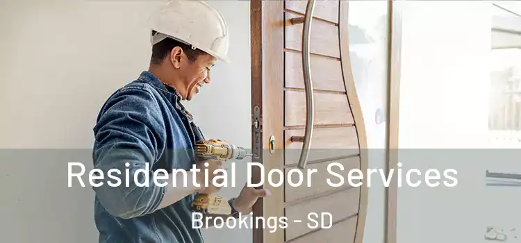 Residential Door Services Brookings - SD